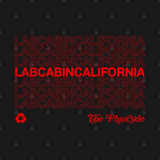 The Pharcyde / Labcabincalifornia / 90s Hip Hop Design by DankFutura