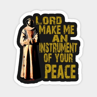 St Francis of Assisi quote Instrument of Peace Magnet