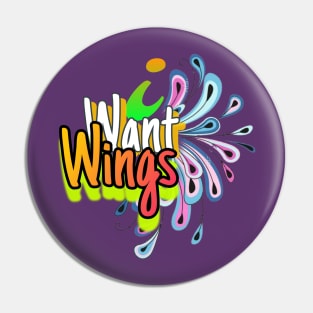 'I Want Wings'. Pin