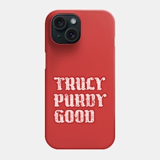 Truly Purdy Good // Football Fan Art Phone Case