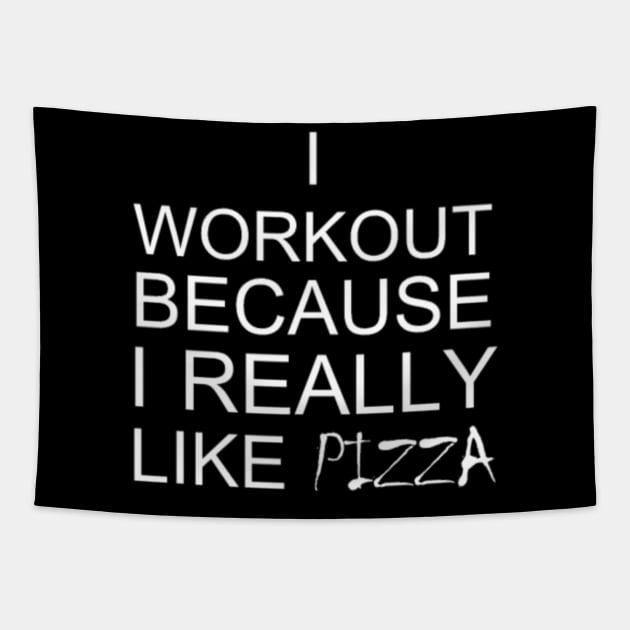 I Workout Because I Really Like Pizza Fitness Tapestry by LailaLittlerwm