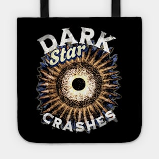 Dark Star Crashes Eclipse Celtic Grateful Dead lyric dead and company space Tote