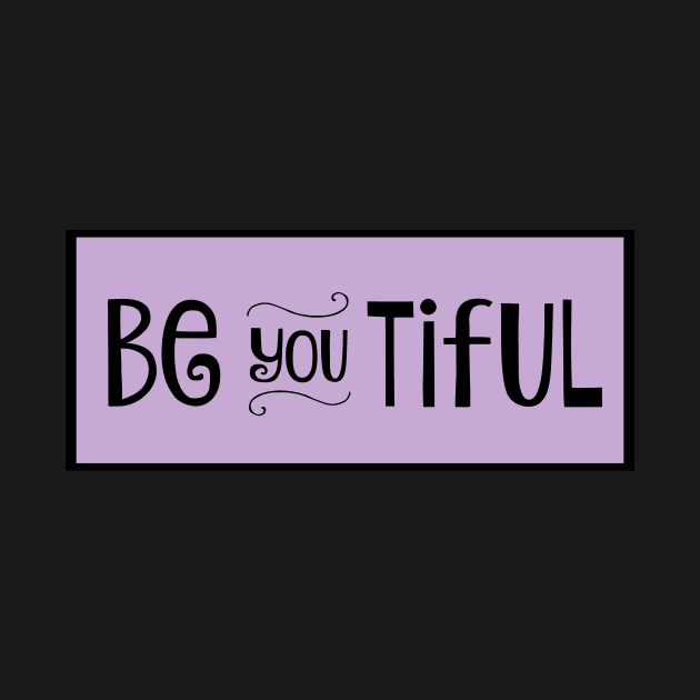 Be you tiful by nyah14