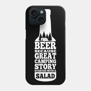 Beer Because Great CAMPING story Phone Case