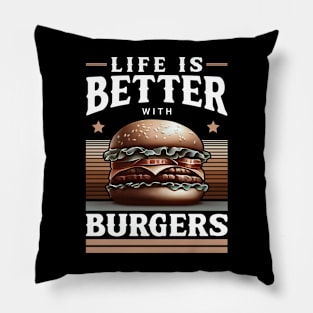 Life Is Better With Burgers – Fast Food Grill Saying Pillow