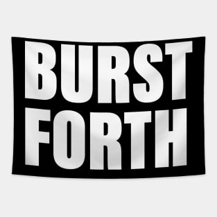 Burst Forth Tapestry