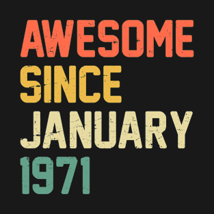 Awesome Since January 1971 T-Shirt