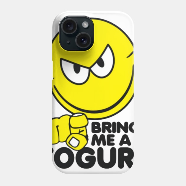 Bring Me A Yogurt Phone Case by thedemoman