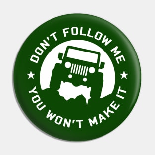 Don't Follow me Pin