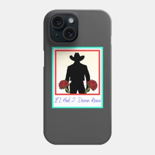 If I had two dozen roses Phone Case