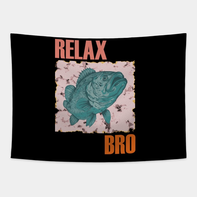 Relax bro Tapestry by GraphGeek