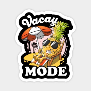 Vacay Mode On Pineapple Sunset Aloha Funny Vacation Mode On Magnet