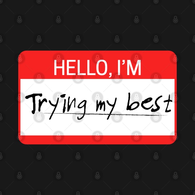 hello i'am trying my best by ijjul