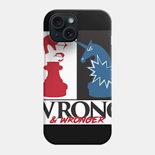 Wrong & Wronger Phone Case