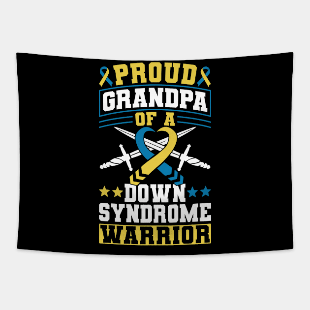 Down Syndrome Support Awareness Proud Grandpa Of A Down Syndrome Warrior Tapestry by Caskara