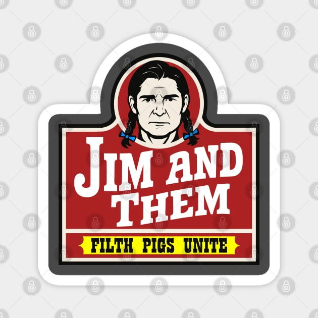 Filth Pigs Unite Magnet by Jim and Them