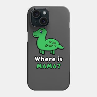 Sad dinosaur - Where is mama ? Phone Case