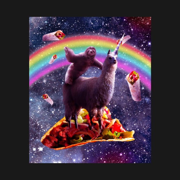 Space Sloth Riding Llama Unicorn - Taco & Burrito by Random Galaxy