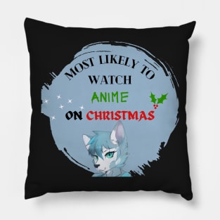 Most Likely To Watch Anime On Christmas Pillow