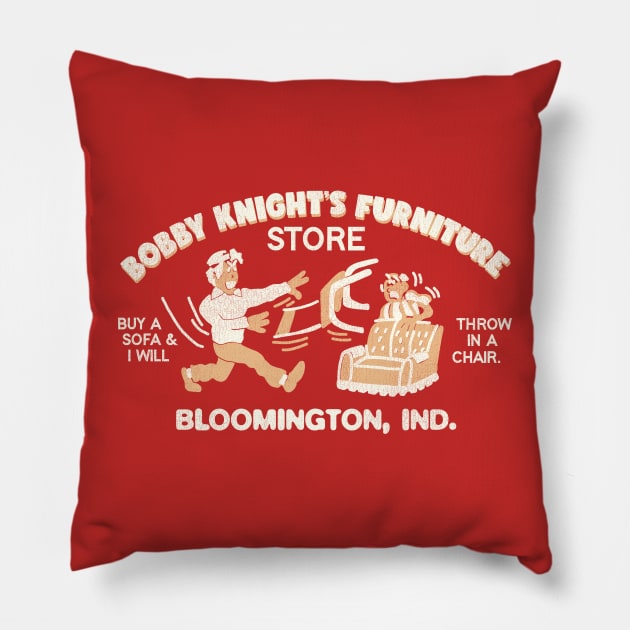 Bobby Knight's Furniture Store Pillow by darklordpug