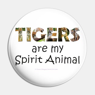 Tigers are my spirit animal - wildlife oil painting word art Pin