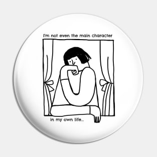 Not the main character Pin