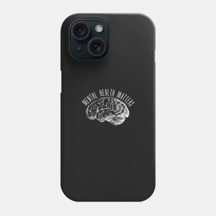 Mental health matters Phone Case