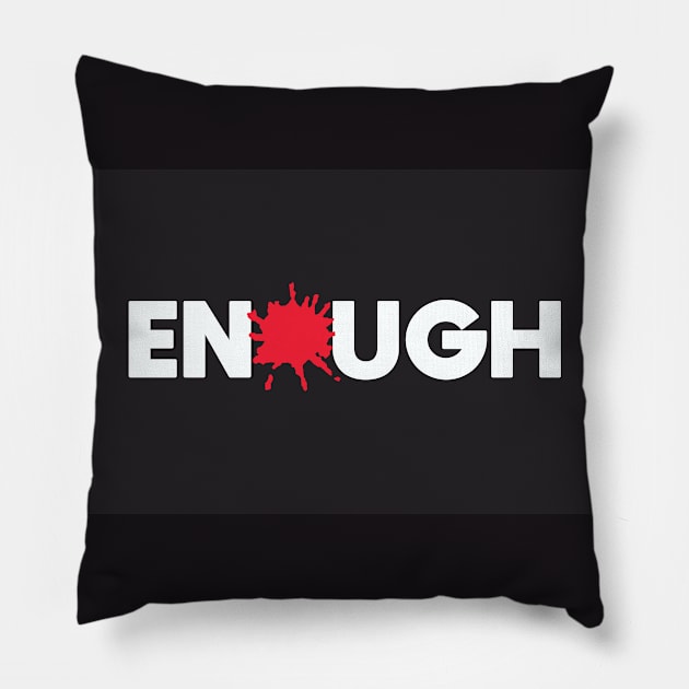 Enough Pillow by Dale Preston Design