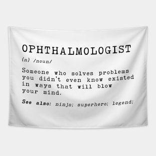 Ophthalmologist Definition - Funny Ophthalmology Gift Tapestry