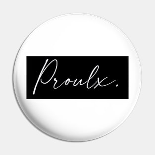 Proulx Name, Proulx Birthday Pin