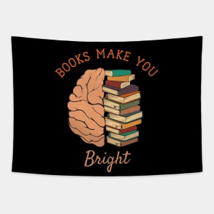 Books Make You Bright Tapestry