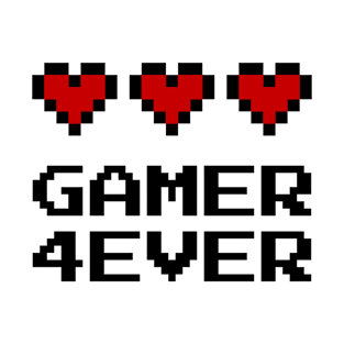 GAMER 4EVER T-Shirt