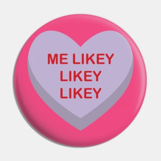 Me likey Pin