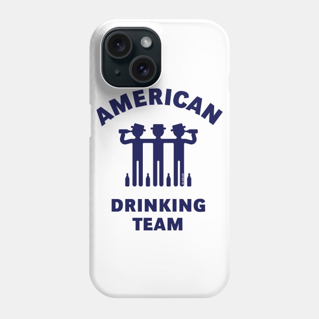 American Drinking Team (Booze / Beer / Alcohol / Navy) Phone Case by MrFaulbaum