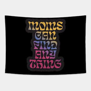 Funny quotes Moms can find anything Tapestry