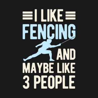 Funny Fencing T-Shirt