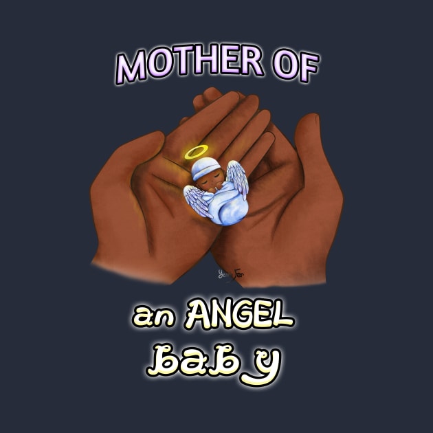 Mother of an Angel Baby (Black) by Yennie Fer (FaithWalkers)