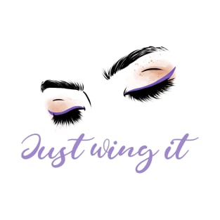 Just wing it T-Shirt