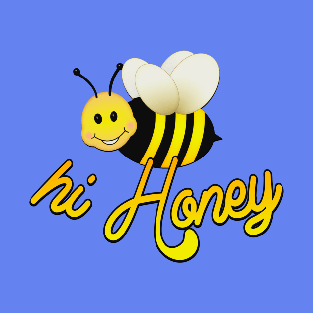 Hi Honey - Happy Bee by AlondraHanley