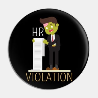 Walking HR Violation Zombie Pin