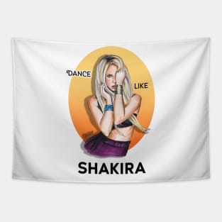 Dance like Shakira Tapestry