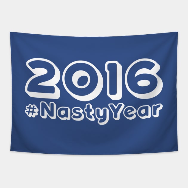 2016 #NastyYear by BenCapozzi Tapestry by bencapozzi