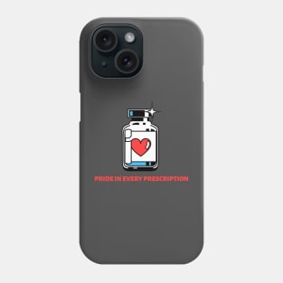 PRIDE IN EVERY PRESCRIPTION SEVEN FIGURE PHARMACIST Phone Case