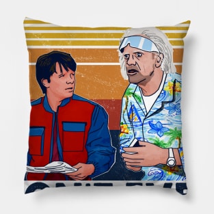 Marty whatever happens don't ever go to 2020 Pillow