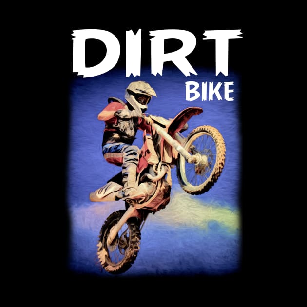 Cool Dirt Bike Gift Idea, Dirt bike Rider, Dirt bike by Jakavonis