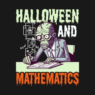 Halloween Math Teacher Shirt | Halloween And Mathematics T-Shirt