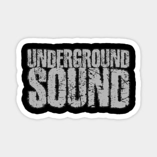 Underground Sound Magnet