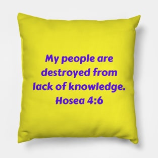 Bible Verse Hosea 4:6 Pillow