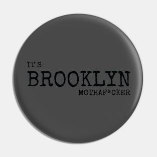 It's Brooklyn MFer Pin