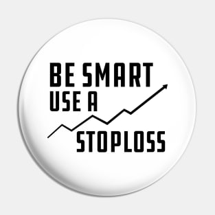 Trader - Be smart use stoploss Pin